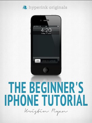 cover image of The Beginner's iPhone Tutorial